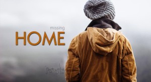 Missing Home HD IMage QUote