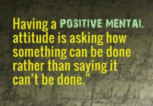 Positive Mental Attitude Quotes