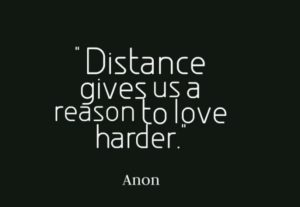 Long Distance Relationships Quotes by Anon