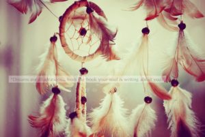 Magical Dream Catcher Quotes