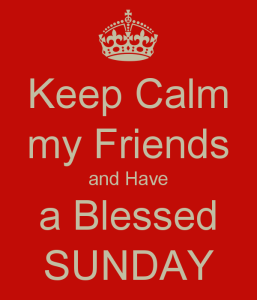 Have a Blessed unday my Friends Images