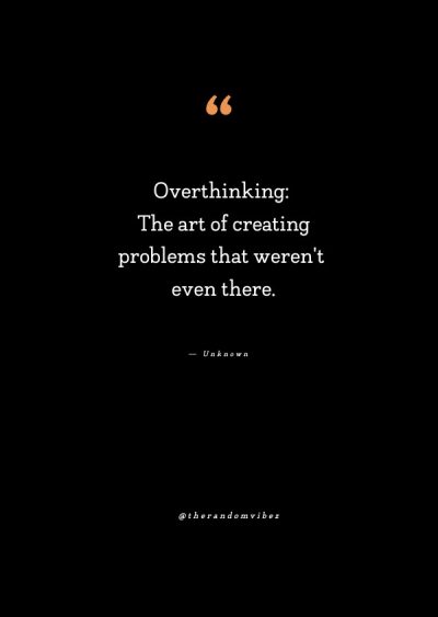 Famous Overthinking Quotes