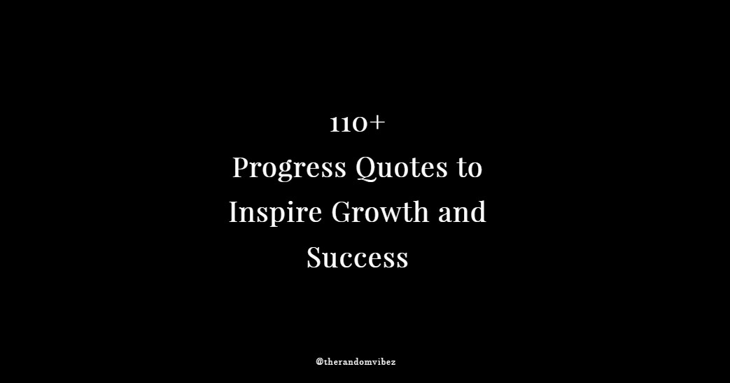 Progress Quotes Sayings