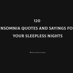 120 Insomnia Quotes And Sayings For Your Sleepless Nights