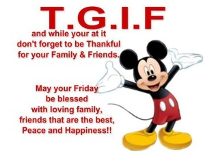 Great TGIF Mickey QUotes Images