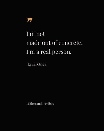 kevin gates quotes on love