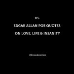 115 Edgar Allan Poe Quotes On Love, Life & Insanity