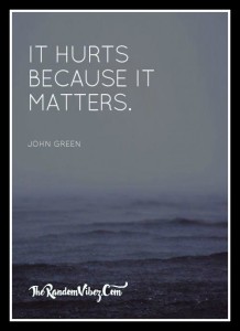 It hurts because it matters quotes images