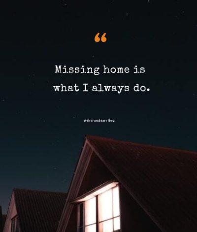 Missing Home Quotes Images