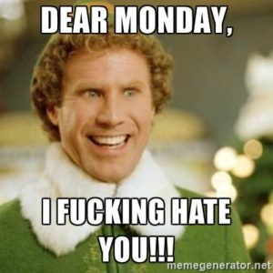 Dear Monday Meme