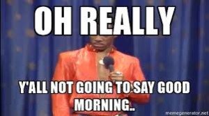 Eddie Murphy Good Morning Memes