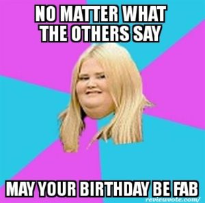Funny Girly Happy Birthday Meme Image