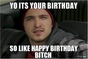 Most Funny Happy Birthday Memes Girls