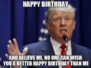 happy birthday meme trump