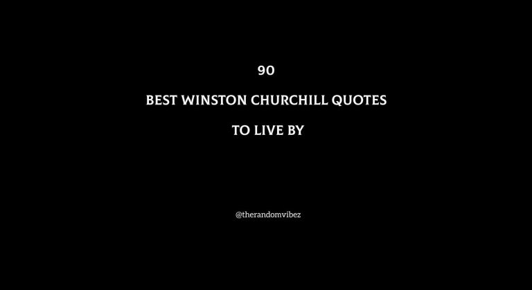 90 Best Winston Churchill Quotes To Live By