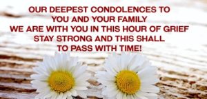 Our Deepest Condolences Quotes