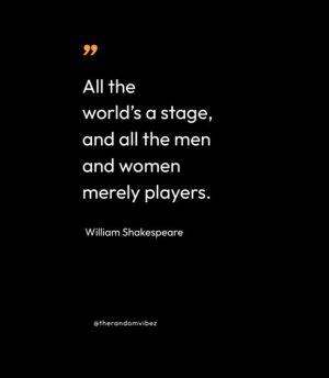 life is a stage shakespeare quote