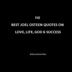 110 Best Joel Osteen Quotes On Love, Life, God & Success