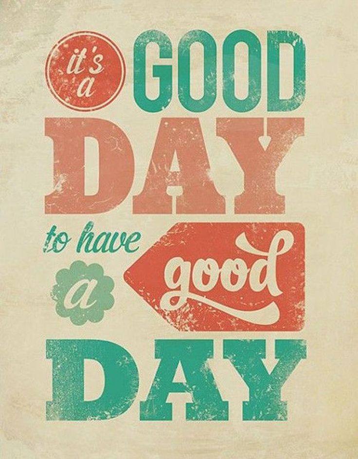 let's make it a great day quotes