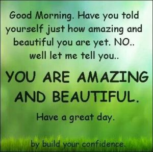 Have a great day Beautiful Quotes
