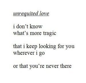 Quotes about Unrequited Love