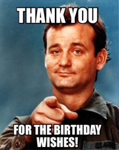Thank You for the birthday wishes meme