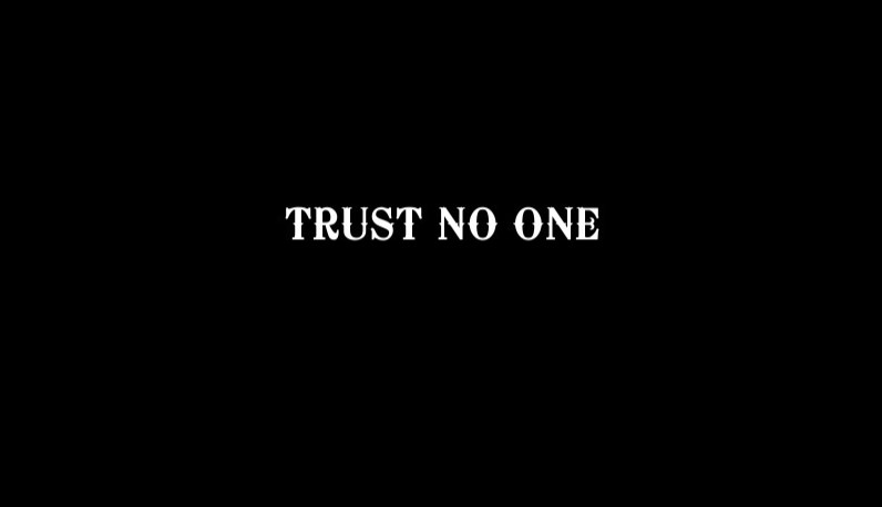 90 Trust No One Quotes For Love And Relationship