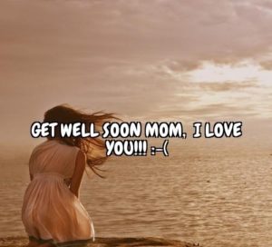 Get well soon mom quotes