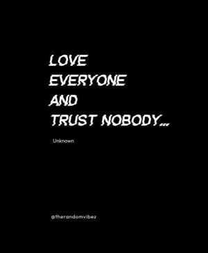 Trust no one famous quotes
