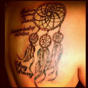 Dream Catcher Tattoo with Quote
