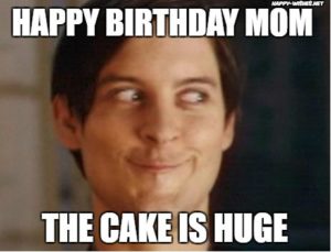 Funny Happy Birthday Meme Mom