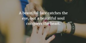 Beautiful Soul and Heart Quotes
