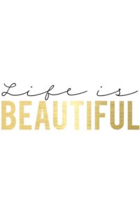 Life is Beautiful Quotes for Tumblr