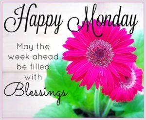 A Blessed Monday Good Morning Quotes