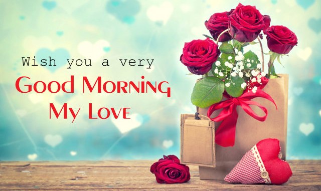 100 Most Romantic Good Morning My Love Quotes Images