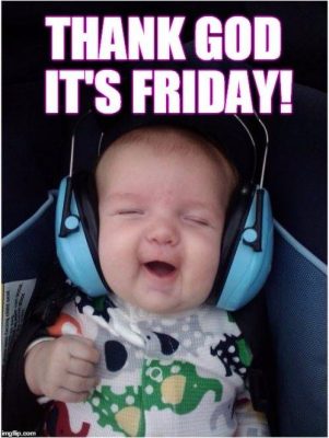 Cute Friday Baby Memes