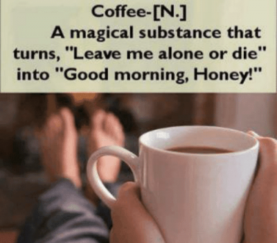 Funny Good Morning With Coffee Sayings