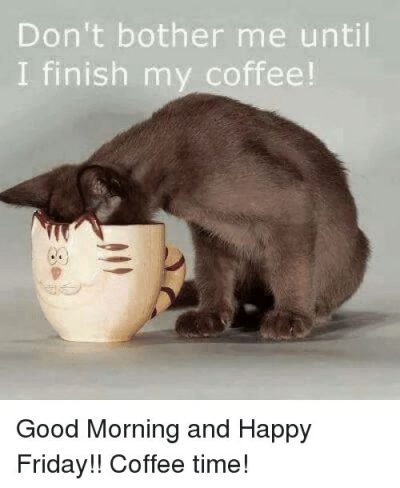 Have A Great Day Coffee Memes