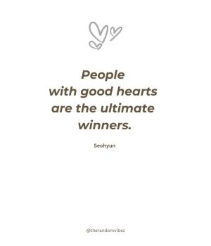 Inspiring Quotes About Having A Good Heart
