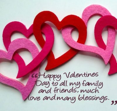 Wishing Valentines Day To Friends & Family