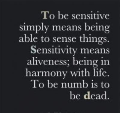 Quotes For Being Sensitive