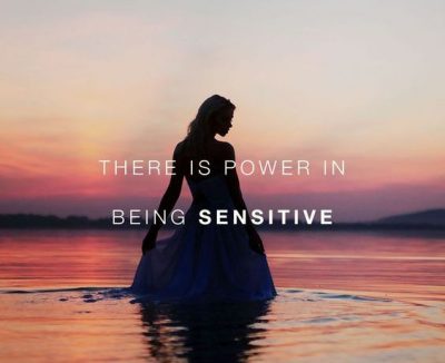 There Is Power In Being Sensitive