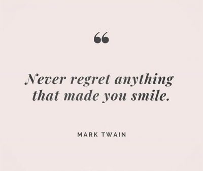 Famous Never Regret Quotes