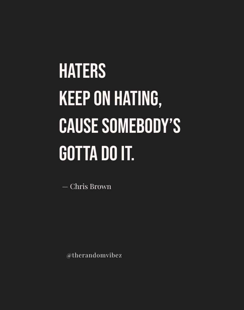 101 Quotes And Sayings About Haters Funny Haters Meme Images
