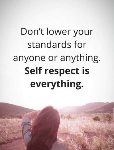 Self Respect Is Everything