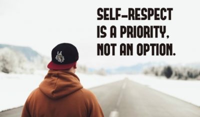 Self Respect Is Priority