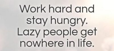 Hard Work Quote For Lazy People