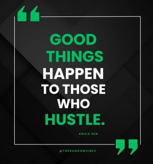 Hustle Sayings