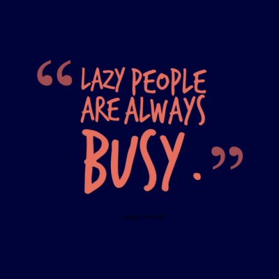 Lazy People Quotes