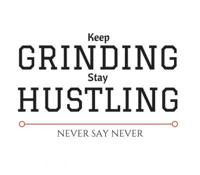 Quotes About Grinding And Hustling